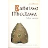 PAŃSTWO MIECŁAWA. STUDIUM ANALITYCZNE