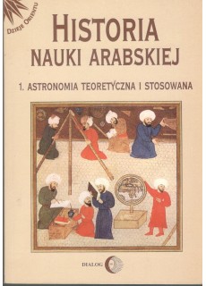 HISTORIA NAUKI ARABSKIEJ  -...