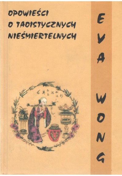 OPOWIEŚCI O TAOISTYCZNYCH NIEŚMIERTELNYCH