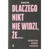 DLACZEGO NIKT NIE WIDZI, ŻE UMIERAM. HISTORIE OFIAR PRZEMOCY PSYCHICZNEJ