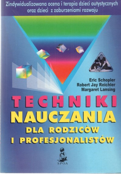 TECHNIKI NAUCZANIA. DLA RODZICÓW I PROFESJONALISTÓW