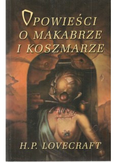 OPOWIEŚCI O MAKABRZE I KOSZMARZE