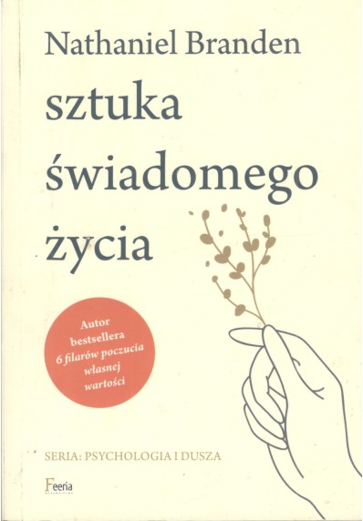 SZTUKA ŚWIADOMEGO ŻYCIA