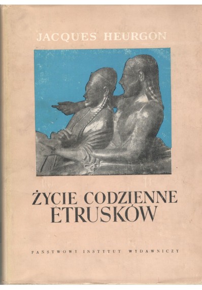 ŻYCIE CODZIENNE ETRUSKÓW