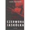 CZERWONA JASKÓŁKA