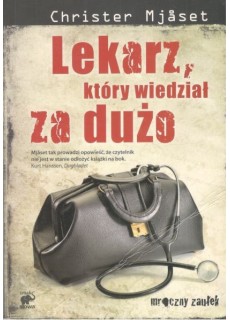 LEKARZ, KTÓRY WIEDZIAŁ ZA DUŻO