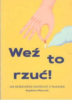 WEŹ TO RZUĆ! JAK...