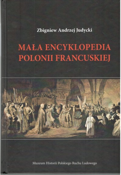 Mała encyklopedia Polonii francuskiej