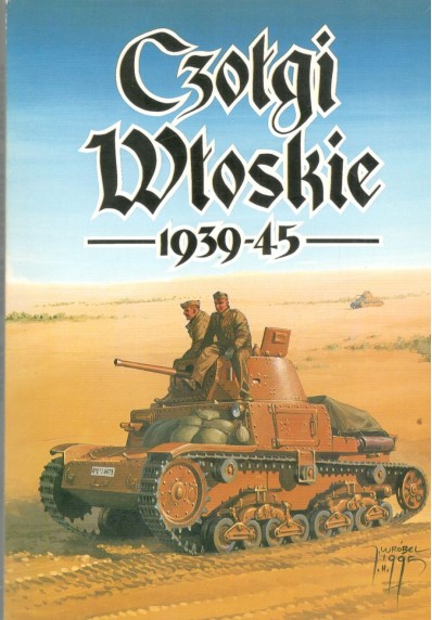 CZOŁGI WŁOSKIE 1939 - 1945