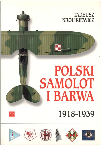 POLSKI SAMOLOT I BARWA 1918-1939