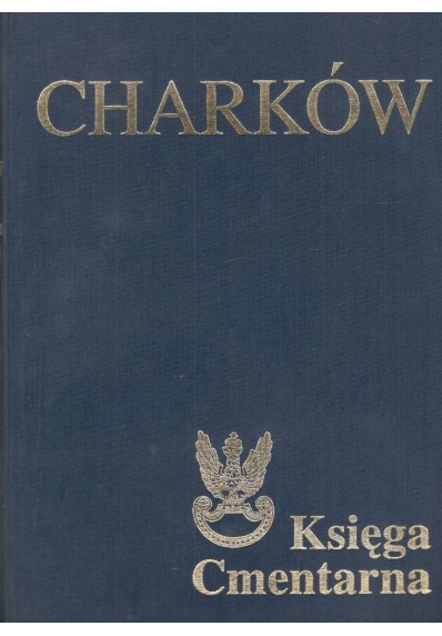 CHARKÓW. KSIĘGA CMENTARNA