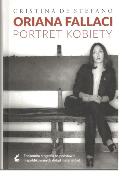 ORIANA FALLACI. PORTRET KOBIETY