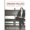 ORIANA FALLACI. PORTRET KOBIETY