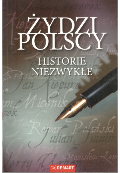 ŻYDZI POLSCY. HISTORIE NIEZWYKŁE