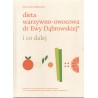 DIETA WARZYWNO-OWOCOWA DR EWY DĄBROWSKIEJ - I CO DALEJ