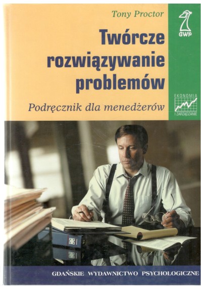 TWÓRCZE ROZWIĄZYWANIE PROBLEMÓW