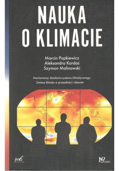 NAUKA O KLIMACIE. MECHANIZMY DZIAŁANIA SYSTEMU KLIMATYCZNAEGO. ZMIANY KLIMATU W PRZESZŁOŚCI I OBECNIE