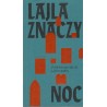 LAJLA ZNACZY NOC