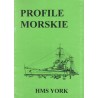 PROFILE MORSKIE: HMS YORK