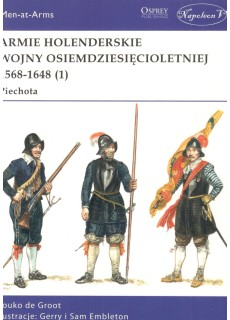 Armie holenderskie wojny osiemdziesięcioletniej 1568-1648 (1). Piechota