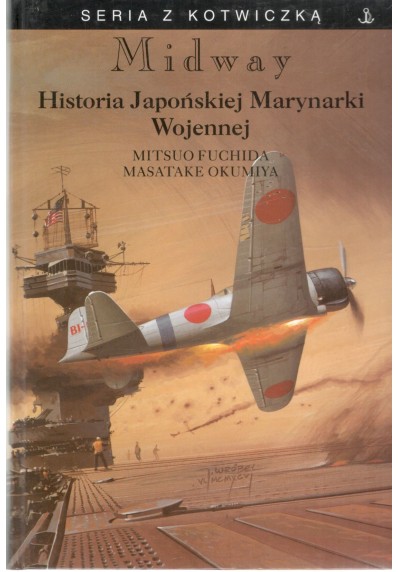 MIDWAY - HISTORIA JAPOŃSKIEJ MARYNARKI WOJENNEJ