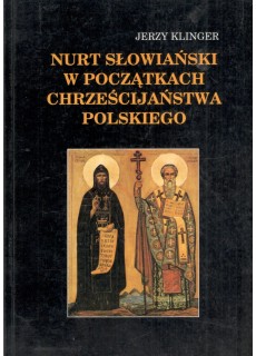 Nurt słowiański w początkach chrześcijaństwa polskiego