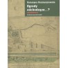 Ogrody odchodzące. Z dziejów gdańskiej ziemi publicznej 1708-1945