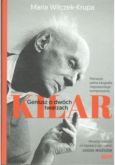 KILAR - GENIUSZ O DWÓCH TWARZACH