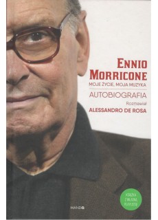 Ennio Morricone. Moje życie, moja muzyka