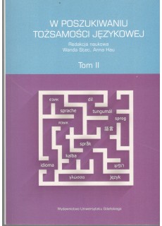 W POSZUKIWANIU TOŻSAMOŚCI JĘZYKOWEJ - 2 TOMY