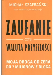 Zaufanie, czyli waluta przyszłości