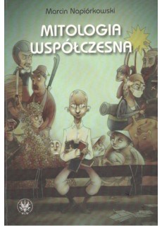 MITOLOGIA WSPÓŁCZESNA