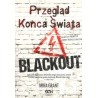 PRZEGLĄD KOŃCA ŚWIATA. BLACKOUT