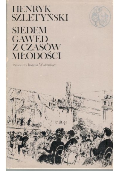 SIEDEM GAWĘD Z CZASÓW MŁODOŚCI (BIBLIOTEKA SYRENKI)