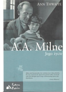 A. A. MILNE. JEGO ŻYCIE