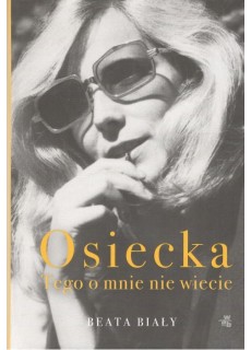 Osiecka. Tego o mnie nie wiecie