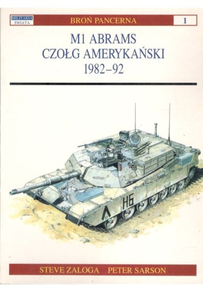 M1 ABRAMS, CZOŁG AMERYKAŃSKI 1989 - 92