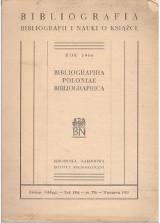 BIBLIOGRAFIA BIBLIOGRAFII I NAUKI O KSIĄŻCE