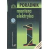 PORADNIK MONTERA ELEKTRYKA - 3 TOMY