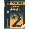 PORADNIK MONTERA ELEKTRYKA - 3 TOMY