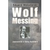 WOLF MESSING. JASNOWIDZ Z GÓRY KALWARII