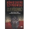 ZLIKWIDOWAĆ! AGENCI GESTAPO I NKWD W SZEREGACH POLSKIEGO PODZIEMIA