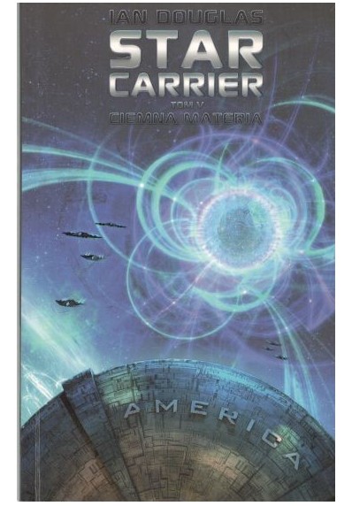 STAR CARRIER - TOM V - CIEMNA MATERIA