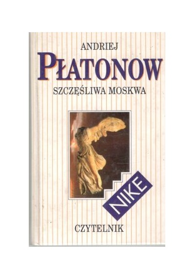 SZCZĘŚLIWA MOSKWA