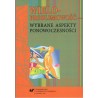 WIELOPROBLEMOWOŚĆ - WYBRANE ASPEKTY PONOWOCZESNOŚCI