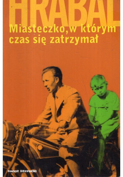 MIASTECZKO, W KTÓRYM CZAS SIĘ ZATRZYMAŁ