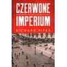 CZERWONE IMPERIUM. POWSTANIE ZWIĄZKU SOWIECKIEGO