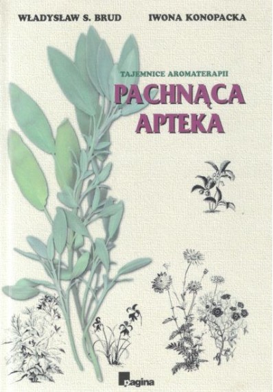 PACHNĄCA APTEKA - TAJEMNICE AROMATERAPII