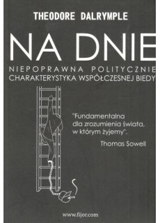 NA DNIE. NIEPOPRAWNA POLITYCZNIE CHARAKTERYSTYKA WSPÓŁCZESNEJ BIEDY