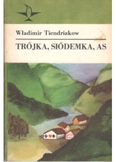 TRÓJKA, SIÓDEMKA, AS